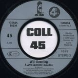 Will Downing – A Love Supreme (Radio Mix) b/w Dub In The House Mix – Island EU 7″