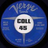 Willie Bobo – Shing’A’Ling Baby b/w Juicy – Verve 7″