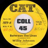 Willie Johnson ‎– Between The Lines b/w It’s Got To Be Tonight – Cat 7″