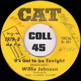 Willie Johnson ‎– Between The Lines b/w It’s Got To Be Tonight – Cat 7″