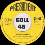 Willie Parker – You Got Your Finger In My Eye b/w Alvin Cash – Twine Time – President GER 7″