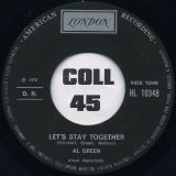 Al Green – Let’s Stay Together b/w Tomorrow’s Dream – London IT 7″