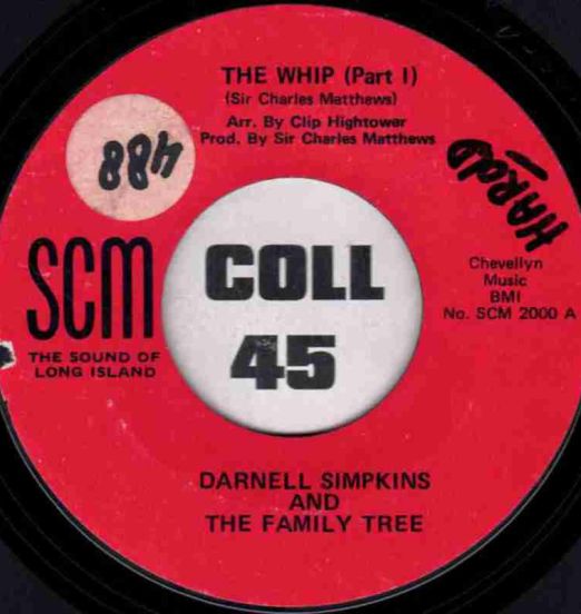 Darnell Simpkins And The Family Tree - The Whip (Part I) b/w Part II - Scm 7"