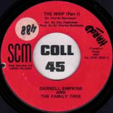 Darnell Simpkins And The Family Tree – The Whip (Part I) b/w Part II – Scm 7″