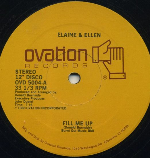 Elaine & Ellen - Fill Me Up b/w You Made Me Do It Again - Ovation 12"