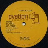 Elaine & Ellen – Fill Me Up b/w You Made Me Do It Again – Ovation 12″
