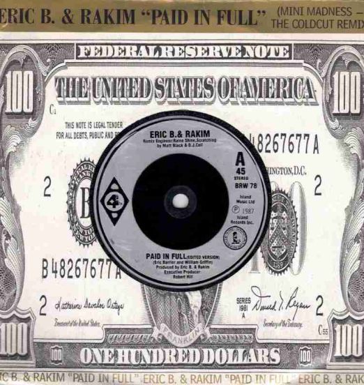 Eric B. & Rakim - Paid In Full (Mini Madness - The Coldcut Remix) 4th & Broadway UK 7"