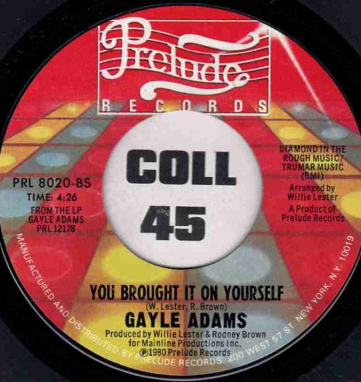 Gayle Adams - Your Love Is A Life Saver b/w You Brought It On Yourself - Prelude 7"