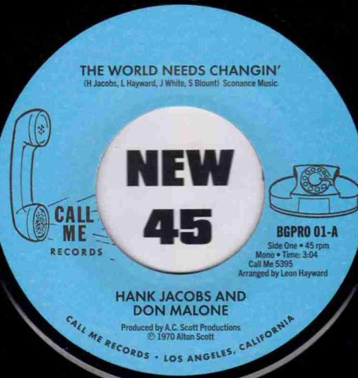Hank Jacobs And Don Malone - The World Needs Changin' b/w Hank Jacobs And The TKO's - Gettin’ On Down - BGP UK 7"