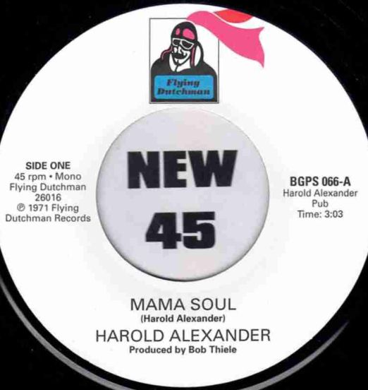 Harold Alexander - Mama Soul b/w Pretty Purdie - Heavy Soul Slinger - BGP UK 7"