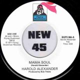 Harold Alexander – Mama Soul b/w Pretty Purdie – Heavy Soul Slinger – BGP UK 7″