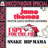 Jamo Thomas And His Party Brothers Orchestra – I Spy (For The FBI) b/w Shake Hip Mama – Mojo BE 7″