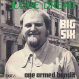 Judge Dread – Big Six b/w One Armed Bandit – Trojan BE 7″