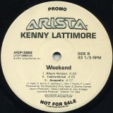 Kenny Lattimore ‎– Weekend – Arista DJ 12″