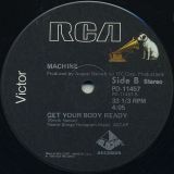 Machine ‎– There But For The Grace Of God Go I b/w Get Your Body Ready -Rca 12″