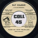 Ray Charles – I Don’t Need No Doctor b/w Please Say You’re Fooling – La Voce Del Padrone IT 7″