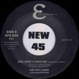 Ray Williams & The Majortones – Girl Don’t Leave Me  (Short Version) b/w (Extended Version) – Epsilon 7″