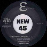 Ray Williams & The Majortones – Girl Don’t Leave Me  (Short Version) b/w (Extended Version) – Epsilon 7″