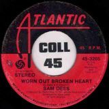 Sam Dees – Come Back Strong b/w Worn Out Broken Heart – Atlantic 7″