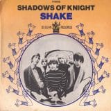 Shadows Of Knight - Shake b/w From Way Out To Way Under - Buddah FR 7"