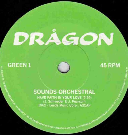 Sounds Orchestral/Lee Bates/Gordon Keith - Have Faith In Your Love +2 - Dragon UK 7"