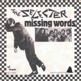 The Selecter – Missing Words b/w Carry Go Bring Home – Chrysalis NL 7″