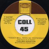 Thelma Houston – Don’t Leave Me This Way b/w Today Will Soon Be Yesterday – Tamla 7″
