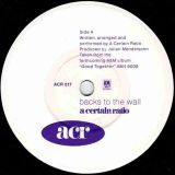 A Certain Ratio – Backs To The Wall b/w Be What You Wanna Be – ACR UK 7″
