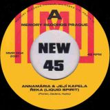 Annamária & Její Kapela – Řeka (Liquid Spirit) b/w Když Láska Bolí (Hey Laura) – Memory CZ 7″
