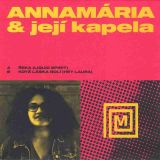 Annamária & Její Kapela – Řeka (Liquid Spirit) b/w Když Láska Bolí (Hey Laura) – Memory CZ 7″