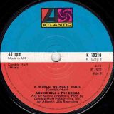 Archie Bell & The Drells – Here I Go Again b/w A World Without Music – Atlantic UK 7″