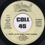 Bataan – The Bottle (La Botella) b/w When You’re Down (Funky Mambo) – Epic DJ 7″