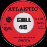 Clarence Carter – Patches b/w I Can’t Leave Your Love Alone – Atlantic UK 7″