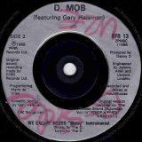 D. Mob feat. Gary Haisman – We Call It Acieed b/w “Matey” Instrumental – FFRR UK 7″