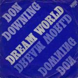Don Downing – Dream World b/w Instrumental – Scepter NL 7″