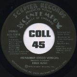 Ernie Bush – Breakaway b/w (Disco Version) – Scepter 7″