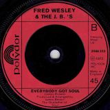 Fred Wesley & The J.B.’s – Doing It To Death b/w Everybody Got Soul – Polydor UK 7″