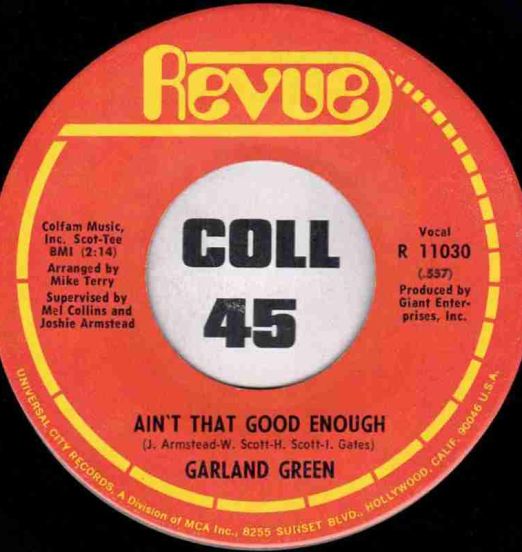 Garland Green - Ain't That Good Enough b/w Love Now Pay Later - Revue 7"