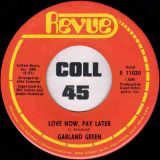 Garland Green – Ain’t That Good Enough b/w Love Now Pay Later – Revue 7″