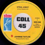 Johnnie Taylor – Friday Night b/w Steal Away – Stax GER 7″