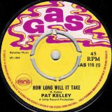 Pat Kelley – How Long Will It Take b/w Try To Remember – Gas UK 7″