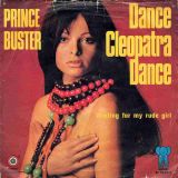 Prince Buster – Dance Cleopatra b/w Waiting For My Rude Girl – Blue Elephant BE 7″