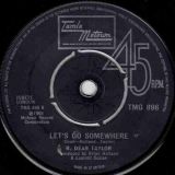 R. Dean Taylor – There’s A Ghost In My House b/w Let’s Go Somewhere – Tamla Motown UK 7″