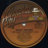Randy Brown – We Ought To Be Doin’ It b/w You’re So Good – Chocolate City US 12″