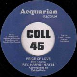 Rev. Harvey Gates – Price Of Love b/w It’s Hard To Live In This Old World – Acquarian UK 7″