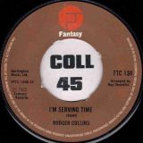 Rodger Collins – She’s Looking Good b/w I’m Serving Time – Fantasy UK 7″