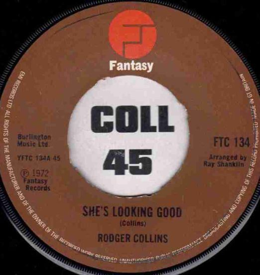 Rodger Collins - She's Looking Good b/w I'm Serving Time - Fantasy UK 7"