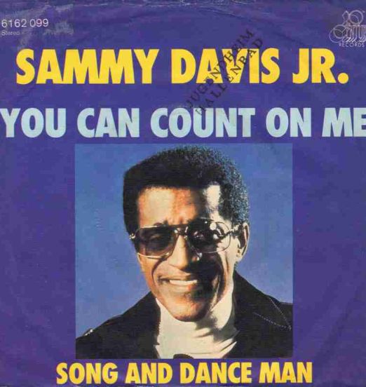 Sammy Davis Jr. - You Can Count On Me b/w Song And Dance Man - 20th Century GER 7"