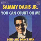 Sammy Davis Jr. – You Can Count On Me b/w Song And Dance Man – 20th Century GER 7″