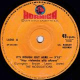 The Modulations – It’s Rough Out Here b/w I’ll Always Love You – Hormiga Peru 7″